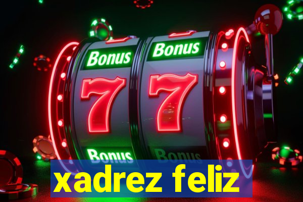 xadrez feliz